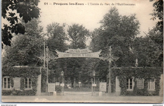 58 POUGUES LES EAUX - The entrance to the establishment park PAST/4111