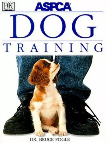 ASPCA Dog Training by Fogle, Bruce; Oliver, Jamie