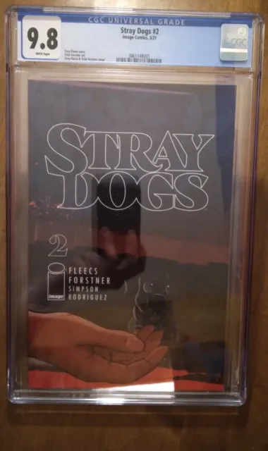 Stray Dogs #2 CGC 9.8 White Pages. Cover A.  Not CBCS. Image Comics. Fleecs