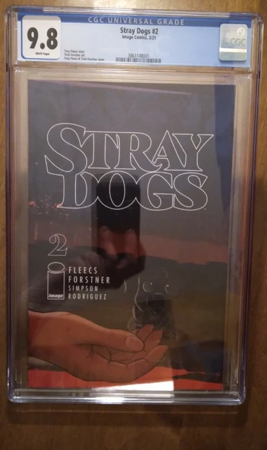 Stray Dogs #2 CGC 9.8 White Pages. Cover A.  Not CBCS. Image Comics. Fleecs