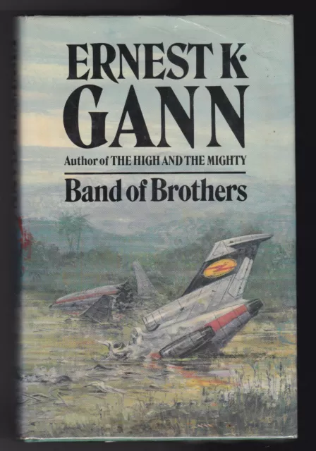 Ernest Gann, Band of Brothers - 1st/1st UK 1973 Hodder - Aviation, Cold War, D/W