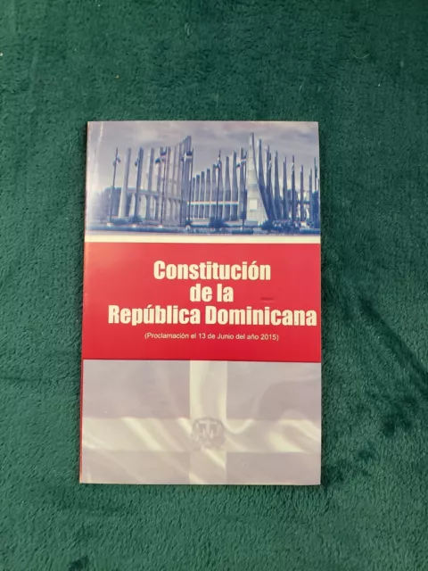 Constitucion De La Republica Dominicana Proclamacion el 13 de Junio Nuevo LIbro