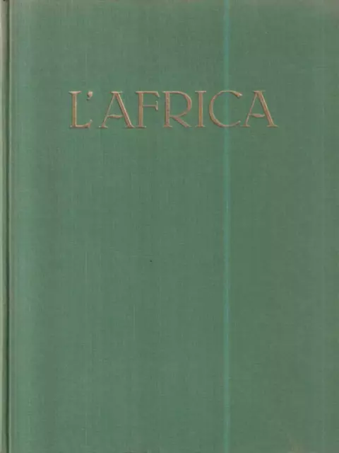 L'africa Prima Edizione  Migliorini Elio Utet 1955