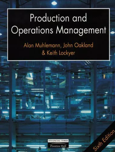 Production and Operations Management By Keith Lockyer, Alan Muhl