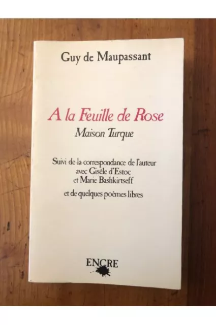 A LA FEUILLE DE ROSE, MAISON TURQUE - ECRITS EROTIQUES