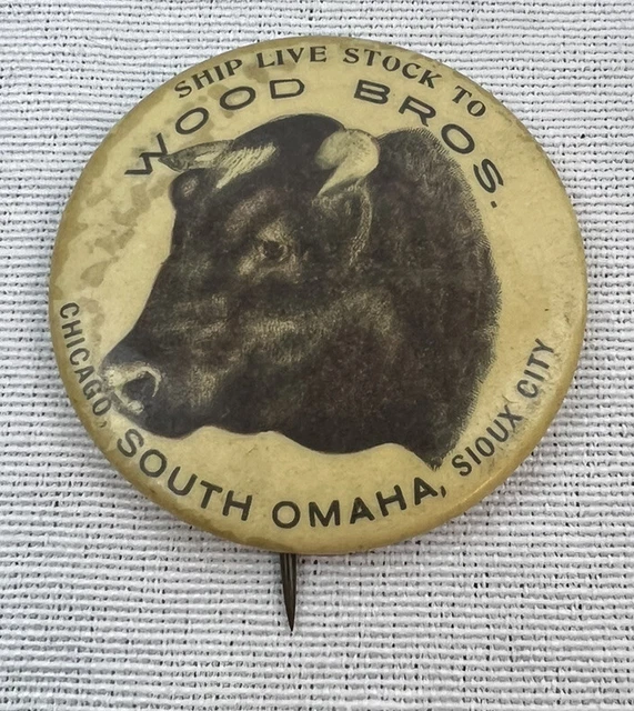 WOOD BROS Stock yards Livestock Pin back Button original 44mm Steer Cow Omaha