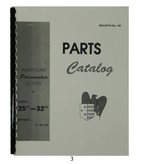 American Tool Pacemaker Lathe Sizes: 25" & 32" Parts Manual  67 pages *3