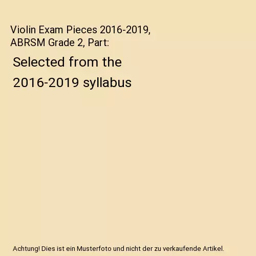 Violin Exam Pieces 2016-2019, ABRSM Grade 2, Part: Selected from the 2016-2019 s