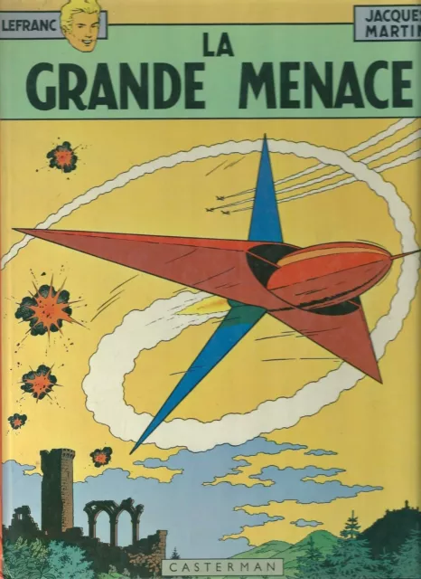 Lefranc La grande menace Jacques Martin