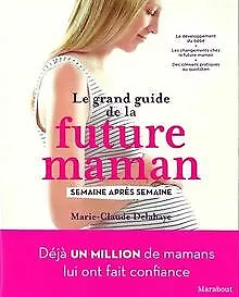 Le grand guide de la future maman von Delahaye, Marie-Cl... | Buch | Zustand gut