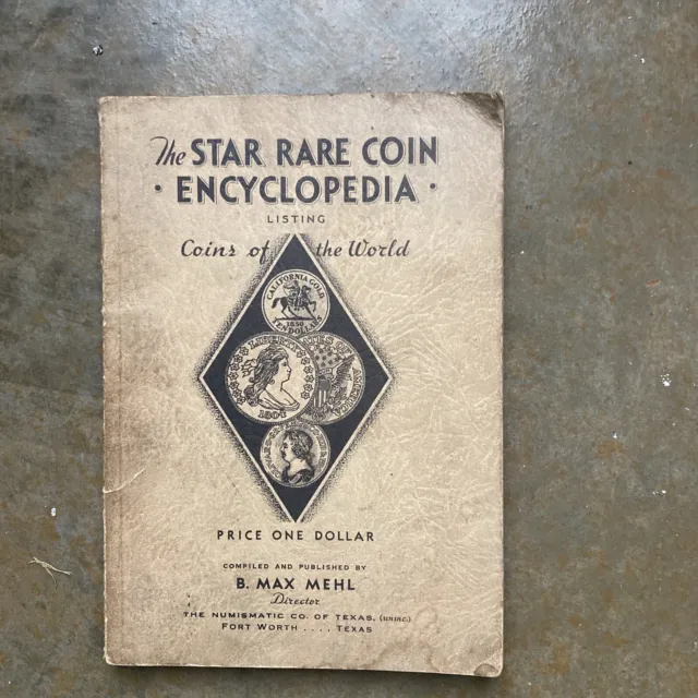 The Star Rare Coin Encyclopedia 43rd Edition 1936 by B. Max Mehl Softcover