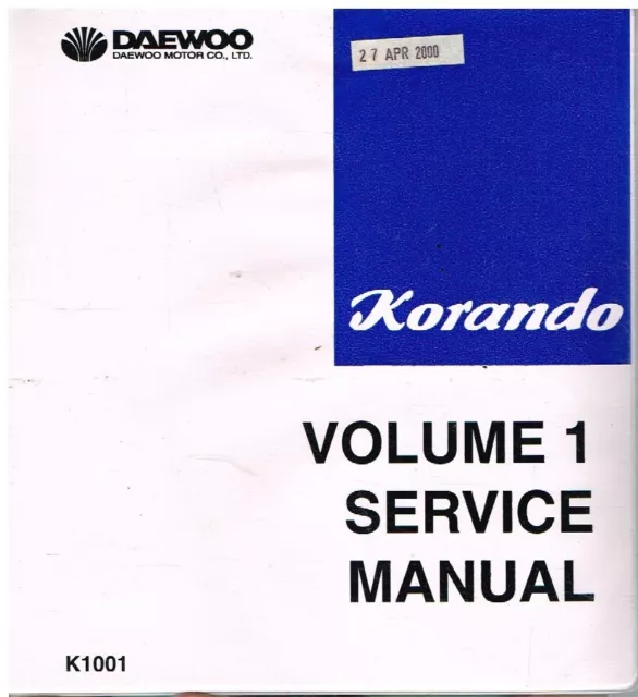 DAEWOO KORANDO Mk2 2.0 2.3 3.2 PETROL 2.3 2.9 DIESEL '99 FACTORY MANUAL 3VOL SET