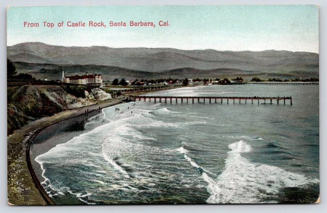 Santa Barbara California From Top of Castle Rock~Long Pier~Beach~Hotel~c1908 PC
