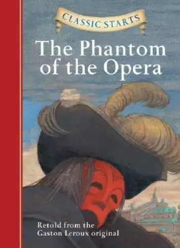 Classic StartsÂ?: The Phantom of the Opera (Classic StartsTM Series) - GOOD