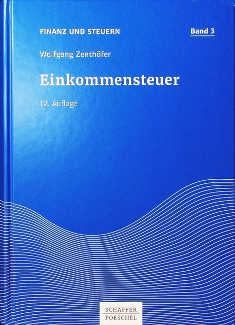 Einkommensteuer. Zenthöfer, Wolfgang: