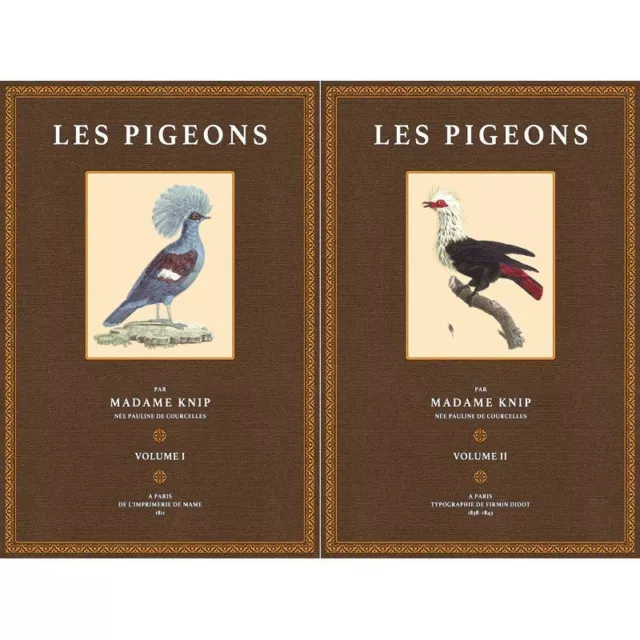 Les Pigeons (2 Volumes) Par Madame Knip, née Pauline de Courcelles / Premier pei