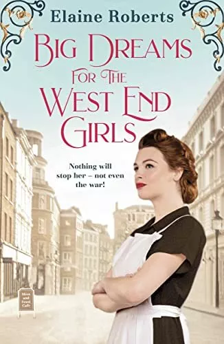 Big Dreams for the West End Girls: 2: Volume 2 by Elaine Book The Cheap Fast