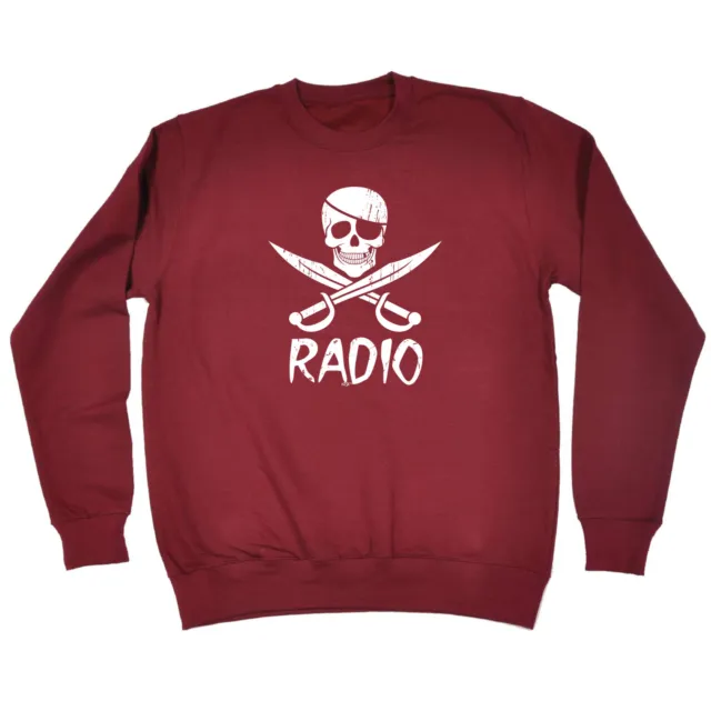 Pirate Radio - Mens Womens Novelty Clothing Funny Sweatshirts Jumper Sweatshirt