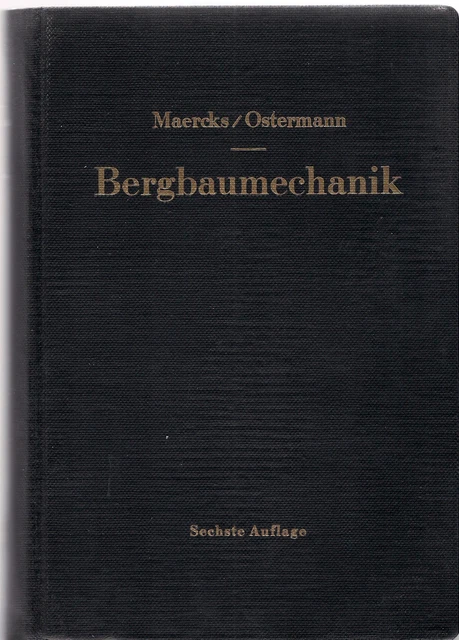 Marcks/Walter Ostermann: Bergbaumechanik - Lehr- und Handbuch  (6.Aufl. 1960)