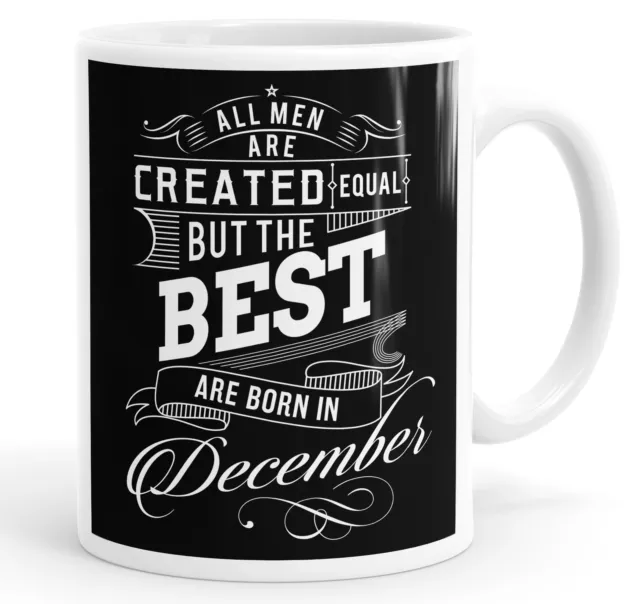 All Men Created The Best Are Born In December Birthday Funny Coffee Mug Tea Cup