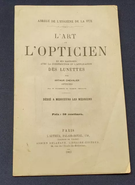 L'art de l'opticien et ses rapports avec la construction des lunettes 1863