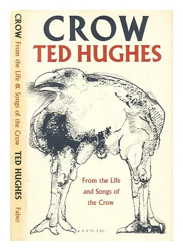 HUGHES, TED (1930-1998) Crow : from the life and songs of the crow / Ted Hughes