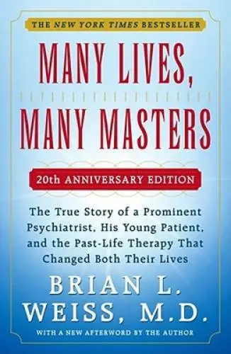 Many Lives, Many Masters: The True Story of a Prominent Psychiatrist, His - GOOD