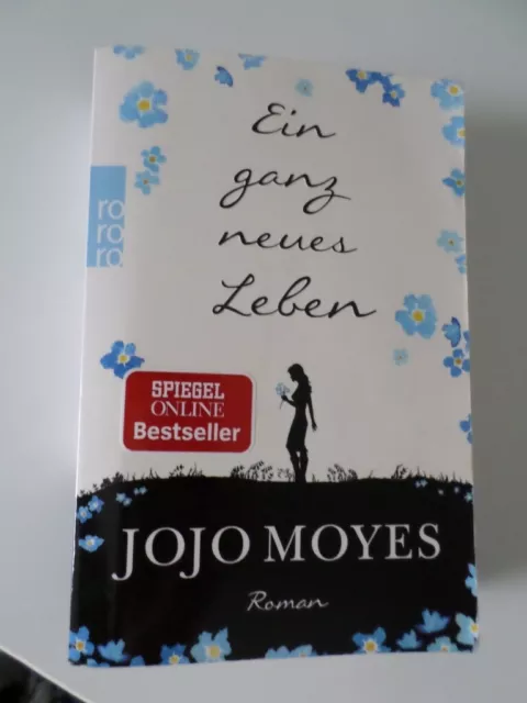 Ein ganz neues leben  - Jojo Moyes  -  Buch gelesen