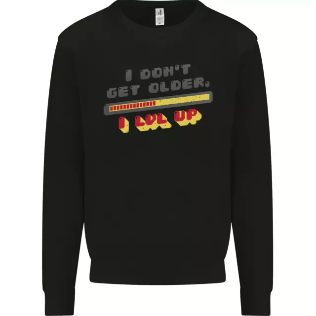 I Don't Get Older Funny Gaming Gamer Birthday Mens Sweatshirt Jumper