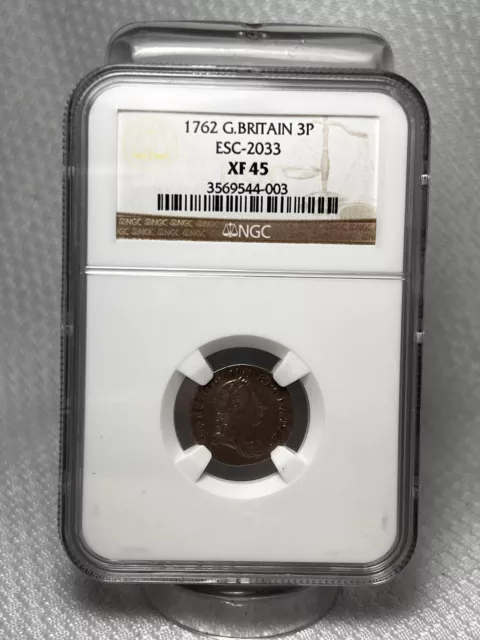 1762 Great Britain 3P ( Pence) qEsc-2033 Coin NGC Graded  XF 45