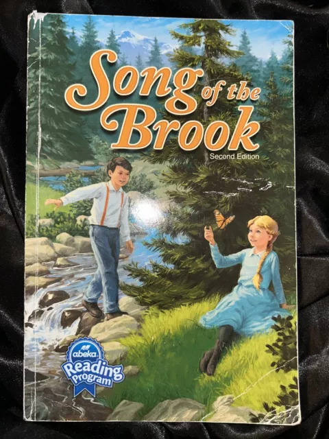 Abeka Book, “Song Of The Brook” Reader, 2nd Ed, 4th Grade