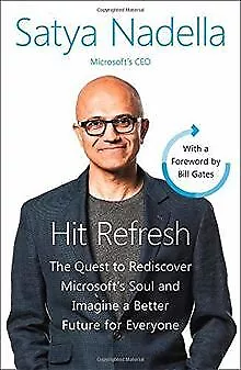 Hit Refresh: The Quest to Rediscover Microsoft’s Soul an... | Buch | Zustand gut