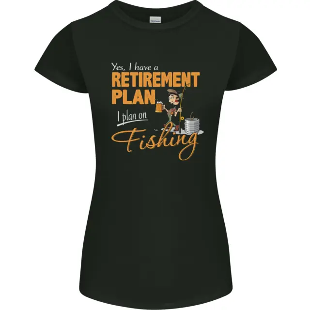 T-shirt donna Petite Cut Retirement Plan Fishing divertente pescatore