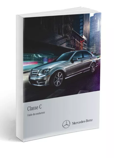 Mercedes Classe C W204 2011-2014 Notice d'Utilisation Français