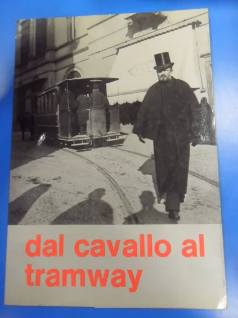 dal cavallo al tramway. fotografie b/n milano aavv