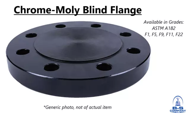 Blind Flange 1-1/2" 300 Raised Face ASTM A182 F11 Chrome Moly Alloy ANSI B16.5