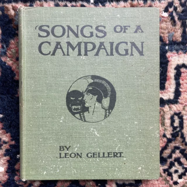 "Songs of a Campaign" by Leon Gellert, Pictures by Norman Lindsay (1917)