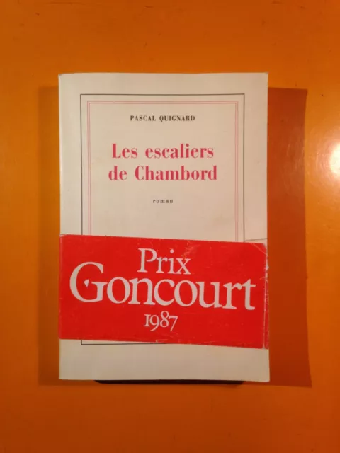 Pascal Quignard : Les Escaliers De Chambord!