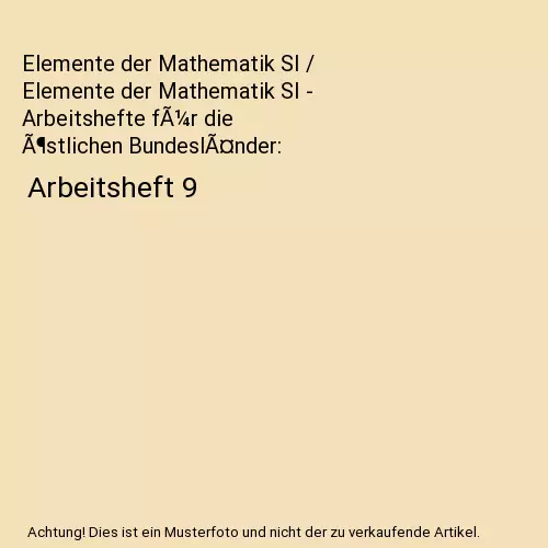 Elemente der Mathematik SI / Elemente der Mathematik SI - Arbeitshefte fÃ¼r di