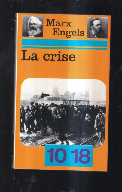 10/18. Marx Engels: La Crise. 1978.