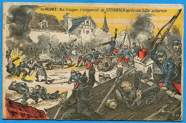 CPA: in Alsace: Our troops seize STEINBACH / War 14-18 / 1915