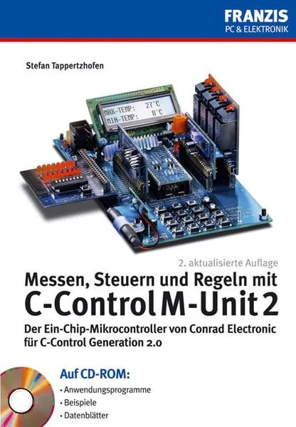 Messen, Steuern und Regeln mit C-Control M-Unit 2 (PC & Elektronik) Tappertzhofe
