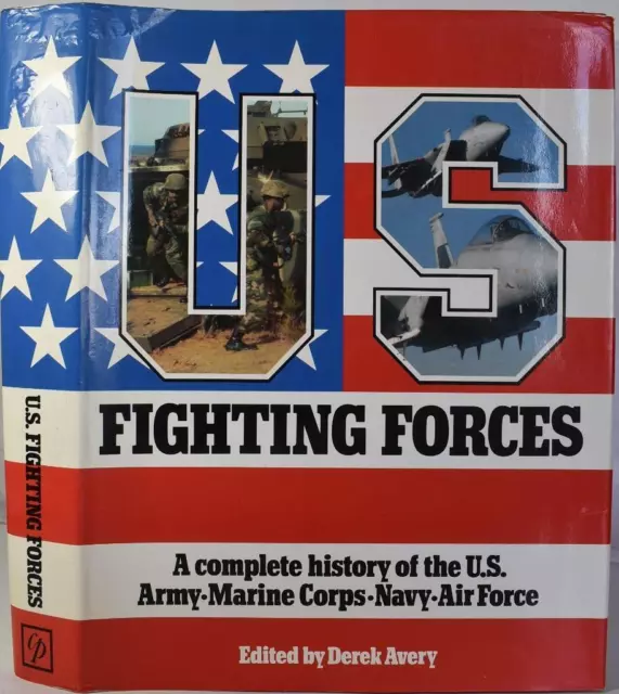 History of UNITED STATES FIGHTING FORCES US ARMY, MARINE CORPS, NAVY, AIR FORCE