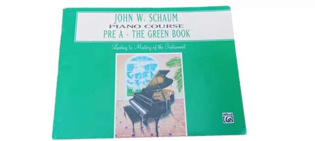 John W. Schaum Piano Course, Pre-A The Green Book by Schaum 9780769236018