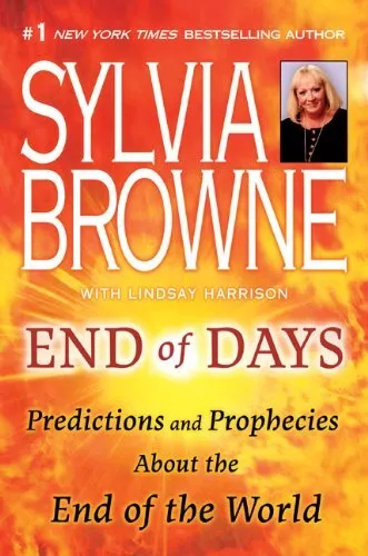 END OF DAYS: PREDICTIONS AND PROPHECIES ABOUT THE END OF By Sylvia Browne *Mint*