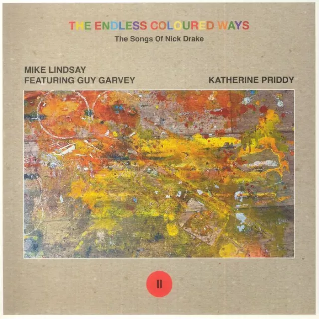 The Endless Coloured Ways II: The Songs Of Nick Drake