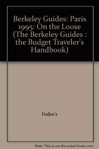 Paris 1995 (Berkeley Guides: The Budget Traveller's Handbook)-Be