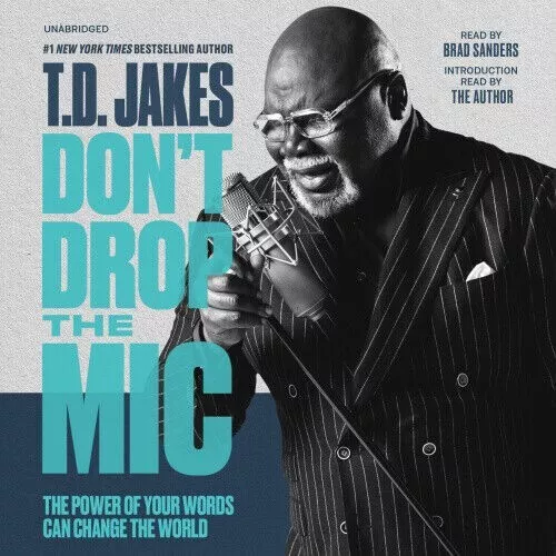 Don't Drop the MIC: The Power of Your Words Can Change the World [Audio] NEW