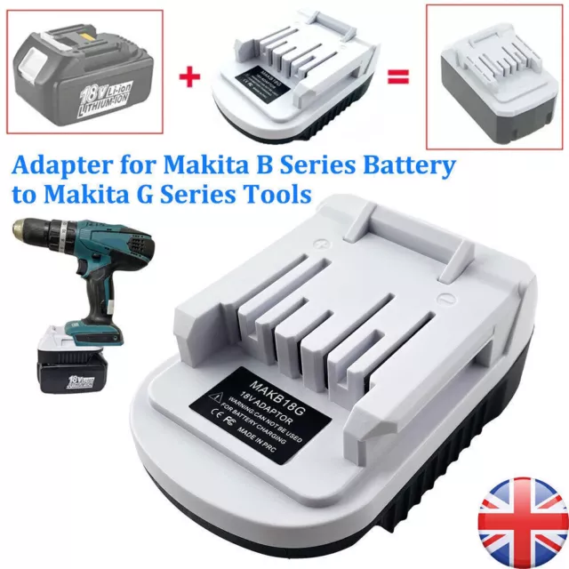 BATTERY ADAPTER FOR Makita B Series 18V Li ion To for G Series BL1815G BL1813G 12.58 PicClick UK