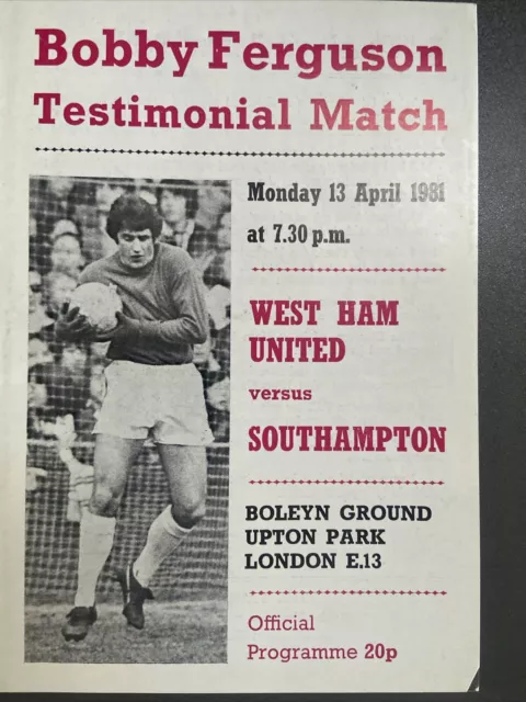 West Ham v Southampton(Bobby Ferguson Testimonial 80/1) 13/4/81